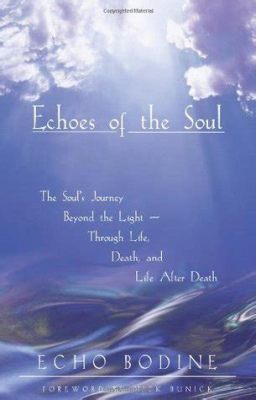  Journey of Souls: Echoes From Beyond and Whispers From Within